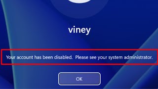 Fix Your Account Has been disabled Please see your System administrator Windows 1110 [upl. by Einomrah]