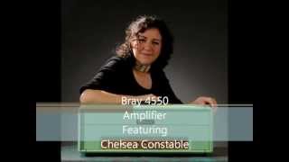 Bray 4550 Amplifier Featuring Chelsea Constable [upl. by Lanctot838]