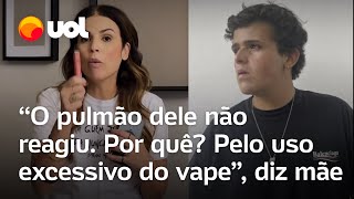 Mãe diz que uso de vape contribuiu para morte de filho Pulmão não reagiu [upl. by Anitsirhk]