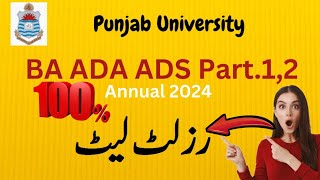 BA BSc Result 2024 punjab University  ADP Result 2024  ADA ADS ADC Result 2024 PU [upl. by Palua477]