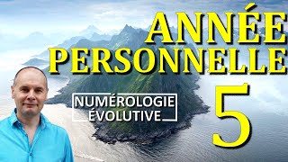 Année Personnelle 5  Numérologie Evolutive [upl. by Schnapp]