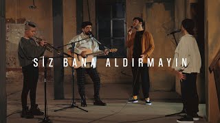 Dolu Kadehi Ters Tut feat Dilan Balkay  Siz Bana Aldırmayın Akustik [upl. by Esilrahc477]