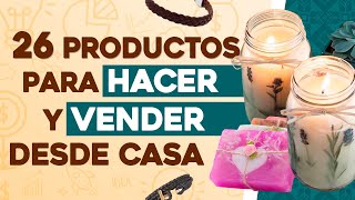 🤑 26 Cosas que Puedes Hacer y Vender desde Casa ✅ Ganar Dinero con Manualidades [upl. by Eulaliah]