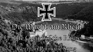 German Patriotic Song Die Wacht am Rhein [upl. by Terej]