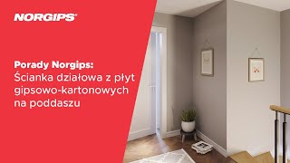 Porady NORGIPS Ścianka działowa z płyt gipsowokartonowych na poddaszu [upl. by Hatch194]