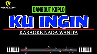 Rita Sugiarto  Ku Ingin Karaoke Koplo [upl. by Arabela]