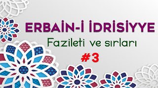 ERBAİNİ İDRİSİYYE FAZİLETİ VE SIRLARI [upl. by Gardas247]