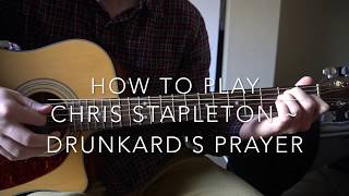 Drunkards Prayer  Chris Stapleton  Easy Guitar Lesson [upl. by Euridice]