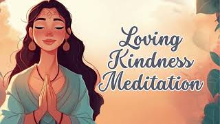 Loving Kindness Meditation for Compassion and Emotional Healing  Guided Meditation [upl. by Papert]