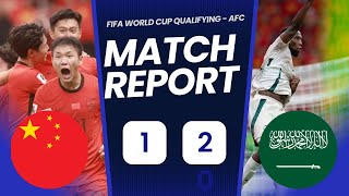 China PR 12 Saudi Arabia  FIFA World Cup Qualifying  AFC [upl. by Hinson]