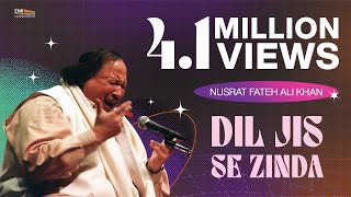 Dil Jis Se Zinda  Nusrat Fateh Ali Khan Songs  Songs Ghazhals And Qawwalis [upl. by Retsevlys]