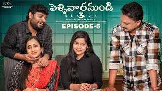 Pellivaramandi  S3  Ep  5  Prasad Behara  Viraajitha  Telugu Web Series 2024  Infinitum Media [upl. by Mulford]