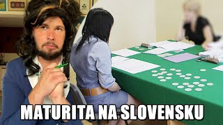 MATURITA na Slovensku [upl. by Anatniuq]