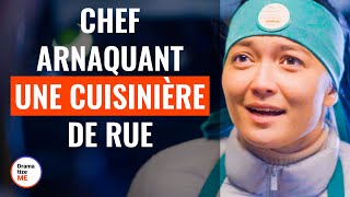 Un Chef Chevronné Arnaque Une cuisinière De Rue  DramatizeMeFrance [upl. by Prince]