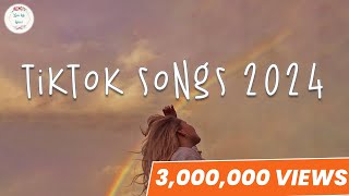 Tiktok songs 2024 🌈 Tiktok music 2024  Best tiktok songs [upl. by Topliffe280]