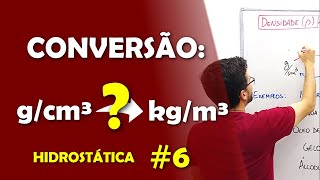 Como converter de gcm³ para kgm³ exemplos e uma obs importante  Aula de HIDROSTÁTICA 6 [upl. by Yentrok]