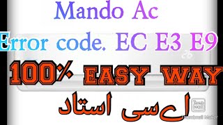 Mando Ac error code Ec E3 E9 [upl. by Emeric]