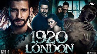 1920 London Full Movie In Hindi  Sharman Joshi  Meera Chopra  Vishal Karwal  Review amp Facts HD [upl. by Myrilla]