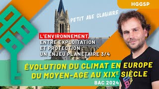 HGGSP  Environnement  exploitation et protection 34  Evolution du climat du MoyenAge au XIXe [upl. by Misti]