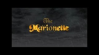 The Marionette 2004 movie complete without narrator version [upl. by Aznerol]