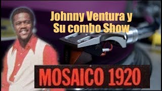 Johnny Ventura Mosaico 1920ver Stereo Vinyl [upl. by Vaientina862]