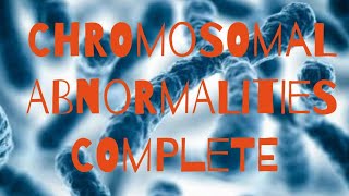 Chromosomal abnormalities complete  Embryology [upl. by Deanna]