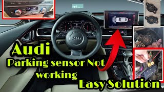 AUDI PARKING SENSOR NOT WORKING EASY SOLUTION B107C14 [upl. by Eleynad]