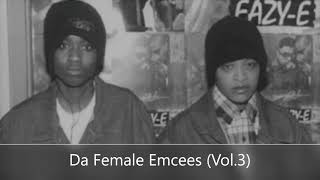 Da Female Emcees Vol3 Female Underground Hip Hop [upl. by Zondra]