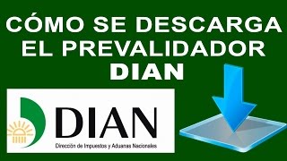 Cómo se Descarga el Prevalidador DIAN 2015  Devolución de Impuestos colombia [upl. by Greenberg]