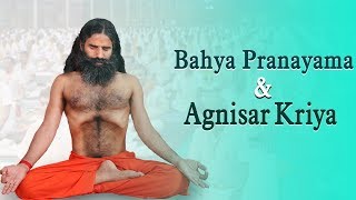 Bahya Pranayama amp Agnisar Kriya  Swami Ramdev [upl. by Levinson]