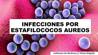 ESTAFILOCOCOS AUREOS  signos síntomas diagnostico y tratamiento [upl. by Huan]