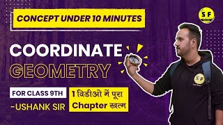 Coordinate Geometry Under 10 Minutes Concept for Class 9th in 10 Minutes With Ushank Sir [upl. by Alhahs]