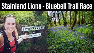 Bluebell Trail Race Trooper Lane a River Crossing amp Lots of Bluebells Stainland Lions 10 Miler [upl. by Etteval]