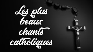 TOP 5 Chants Catholiques [upl. by Ashia603]