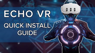 Echo VR is ALIVE  Easiest Meta Quest Install Guide [upl. by Alemap]