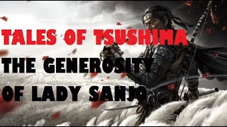 Ghost Of Tsushima  The Generosity Of Lady Sanjo  A Tale Of Tsushima [upl. by Thecla981]