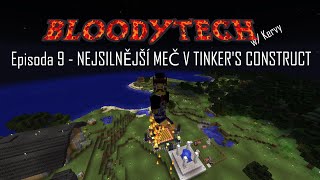 BloodyTech  Ep 9  NEJLEPŠÍ MEČ Z TINKERS CONSTRUCT [upl. by Krein767]