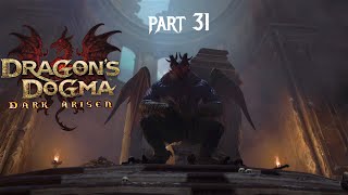 The Final Boss  Dragons Dogma Dark Arisen  Part 31 [upl. by Nomrac]