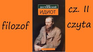 F Dostojewski  IDIOTA cz II  DWIE MAGDALENY OSIOŁ DZIECI  PRZYPOWIEŚCI MYSZKINA [upl. by Ahsiuq]