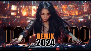 Top 100 Remix 2024 🎧 Party Dance Music 🎧 Club Mix 🎧 Dynamic Melodies Playlist [upl. by Dyraj]