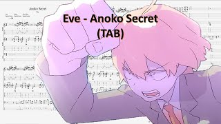 Guitar TAB Eve  Anoko secret  あの娘シークレット [upl. by Siugram]