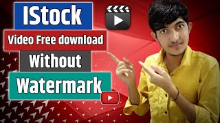 How to Download iStock Video without Watermark for FreeiStock Free Video Download Without Watermark [upl. by Anoyet]