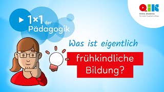 Was ist eigentlich frühkindliche Bildung [upl. by Immaj]