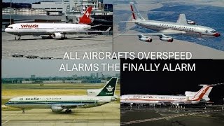 ALL AIRCRAFTS OVERSPEED ALARMS 3 PART THE LAST OVERSPEED ALARM VIDEO [upl. by Reniar]