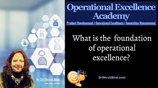 What is the foundation of operational excellence [upl. by Sauncho]