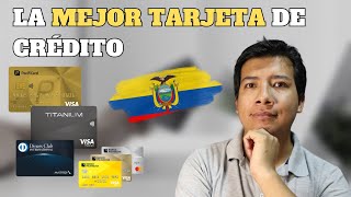 La MEJOR Tarjeta de Crédito de Ecuador para Principiantes [upl. by Ennael]