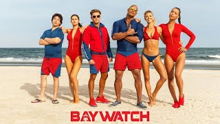 Baywatch 2017 Movie  Dwayne Johnson Zac Efron Seth Gordon  Baywatch Movie Full Facts Review HD [upl. by Keven750]