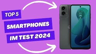 TOP  5 ✅ Die besten Smartphones 2024  Test Vergleich Welches Smartphone passt zu mir [upl. by Hiroko]