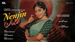 Nenjin Ezhuth Official Music Video  Deepika Venkatachalam  Adarsh Krishnan N  Vidya Lakshmi G [upl. by Vallonia883]