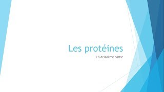 Biochimie  Les protéines  Partie 2 [upl. by Eedrahc]